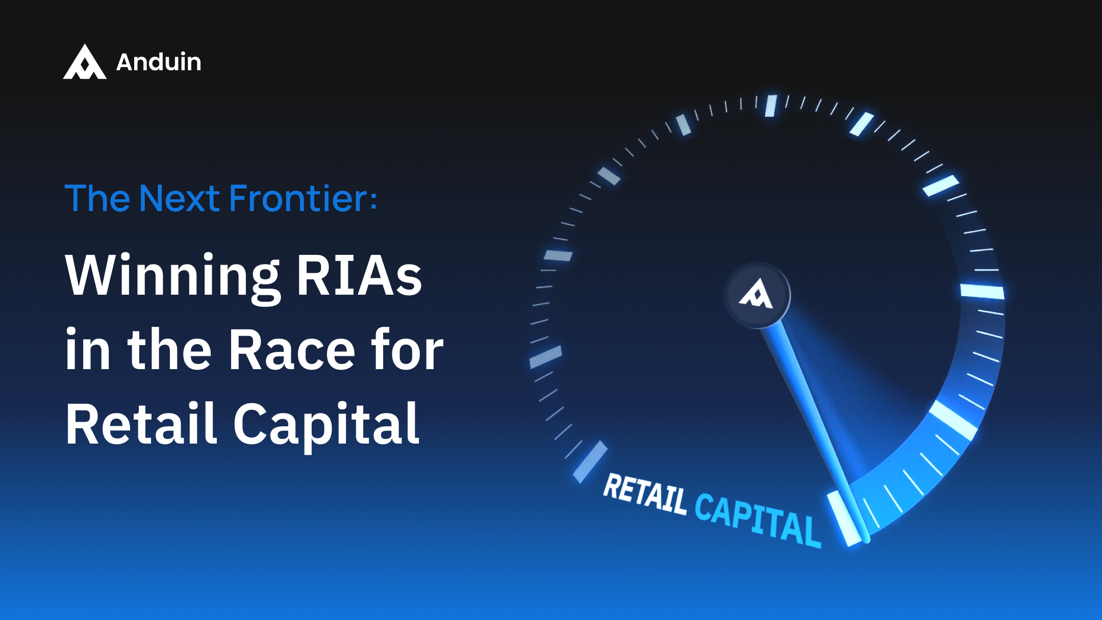 The Next Frontier: Winning RIAs in the Race for Retail Capital